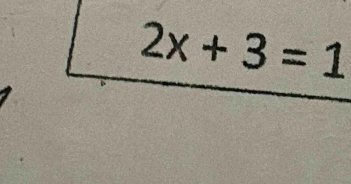 2x + 3 = 1