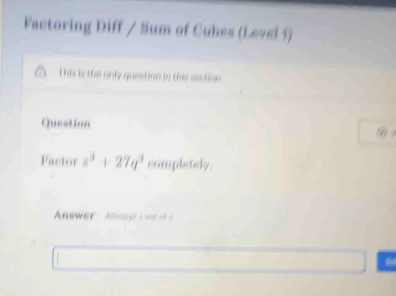 factoring diff / sum of cubes (level 1) this is the only question in th…