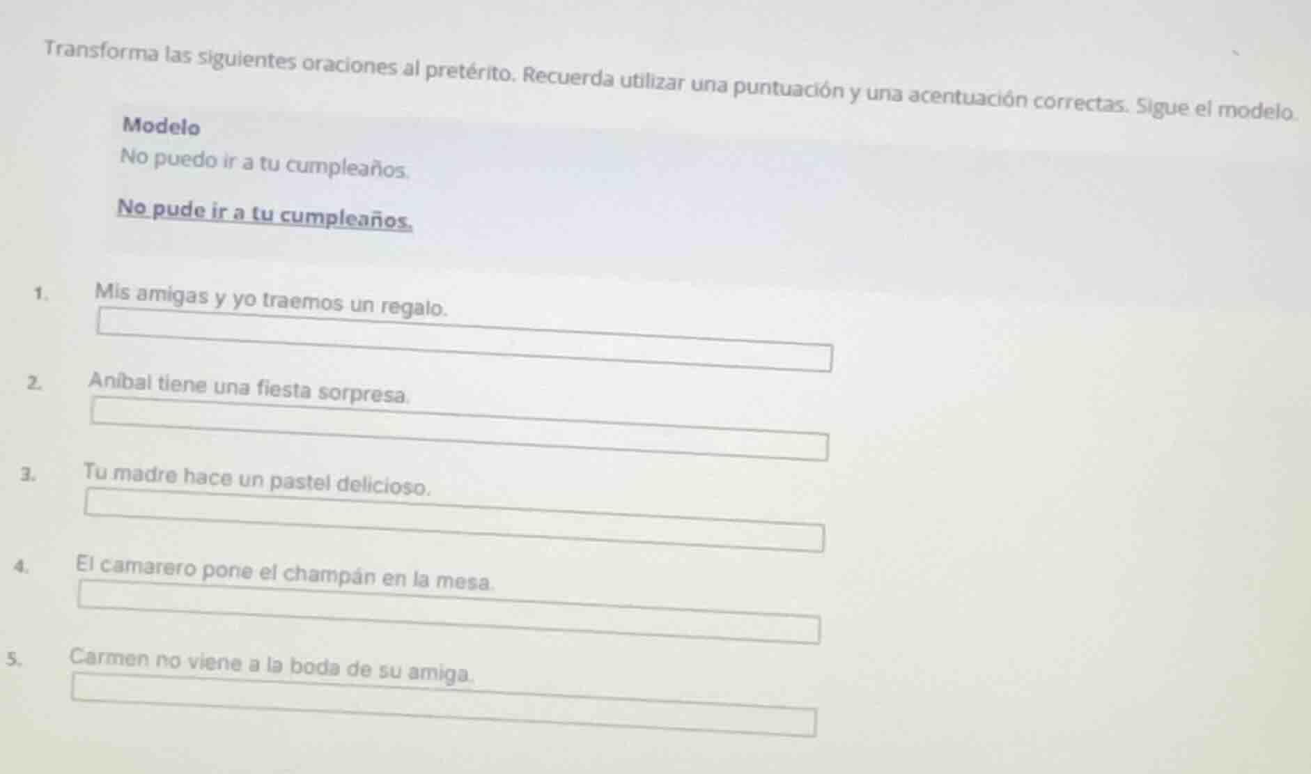 transforma las siguientes oraciones al pretérito. recuerda utilizar una…