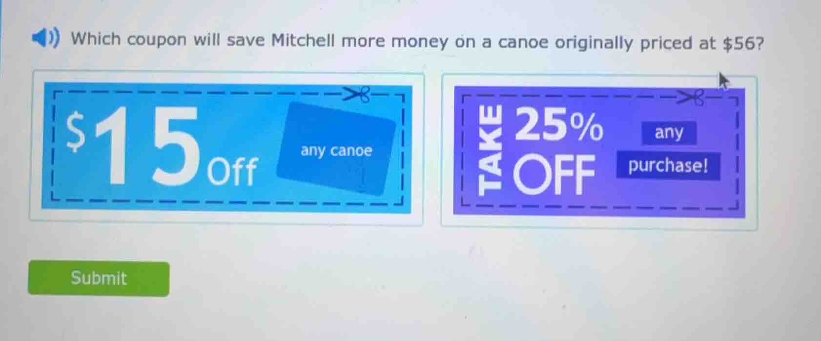 which coupon will save mitchell more money on a canoe originally priced…