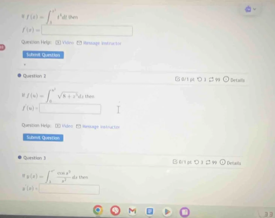 if $f(x) = \\int_{3}^{x^2} t^4 dt$ then $f(x) = $ question help: video …