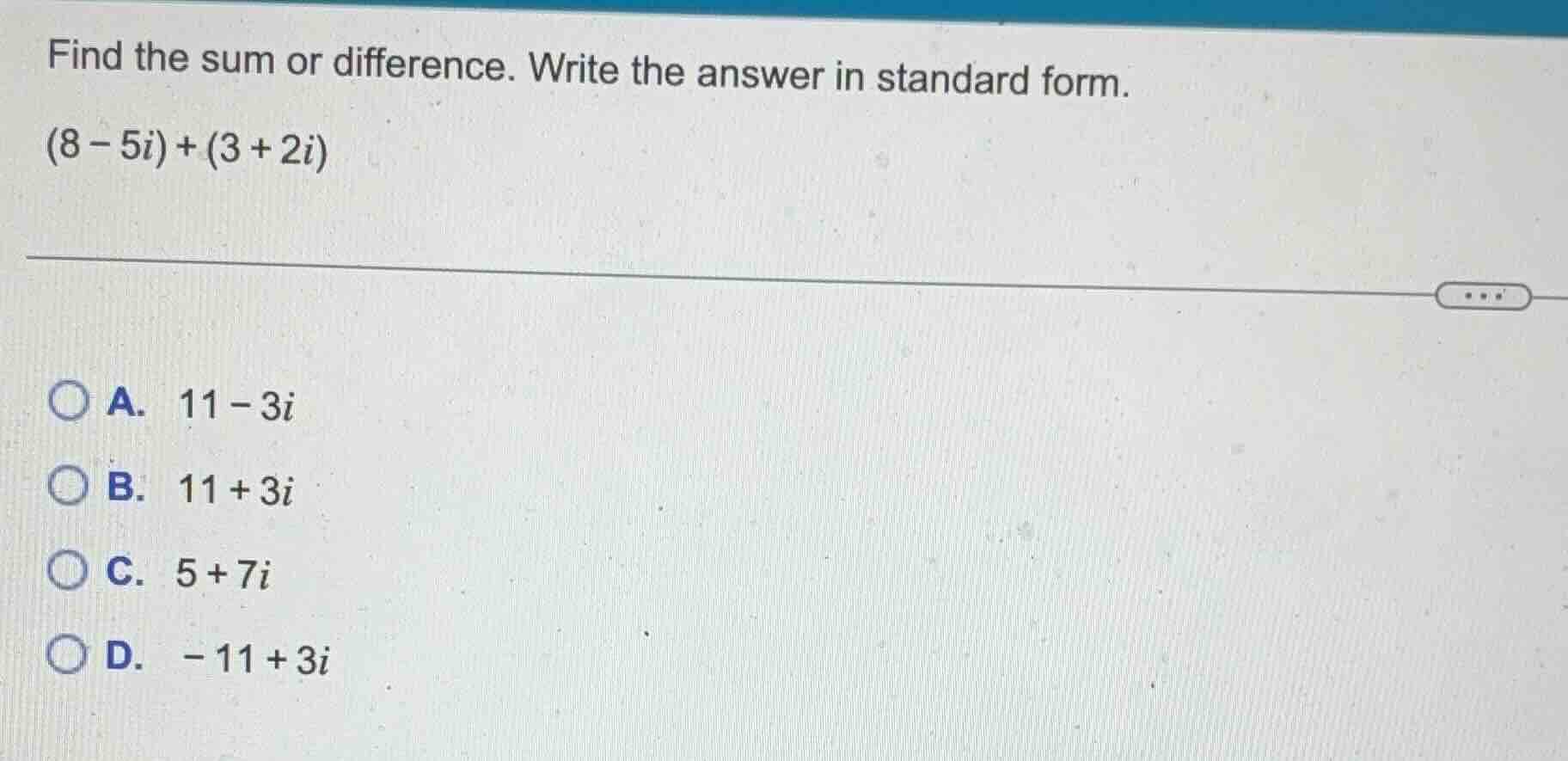 find the sum or difference. write the answer in standard form. (8 - 5i)…