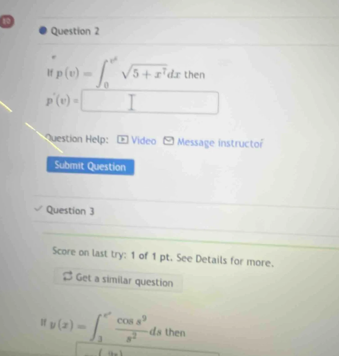 question 2 if $p(v) = \\int_{0}^{v^6} \\sqrt{5 + x^7} dx$ then $p(v) = …