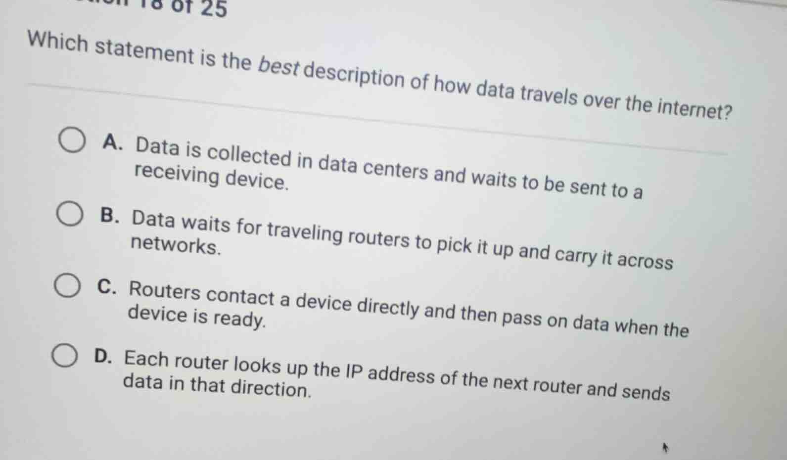 which statement is the best description of how data travels over the in…