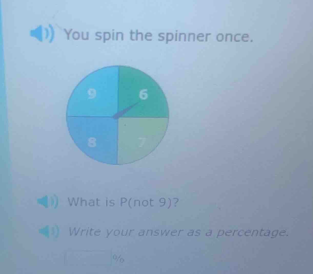 you spin the spinner once. what is p(not 9)? write your answer as a per…