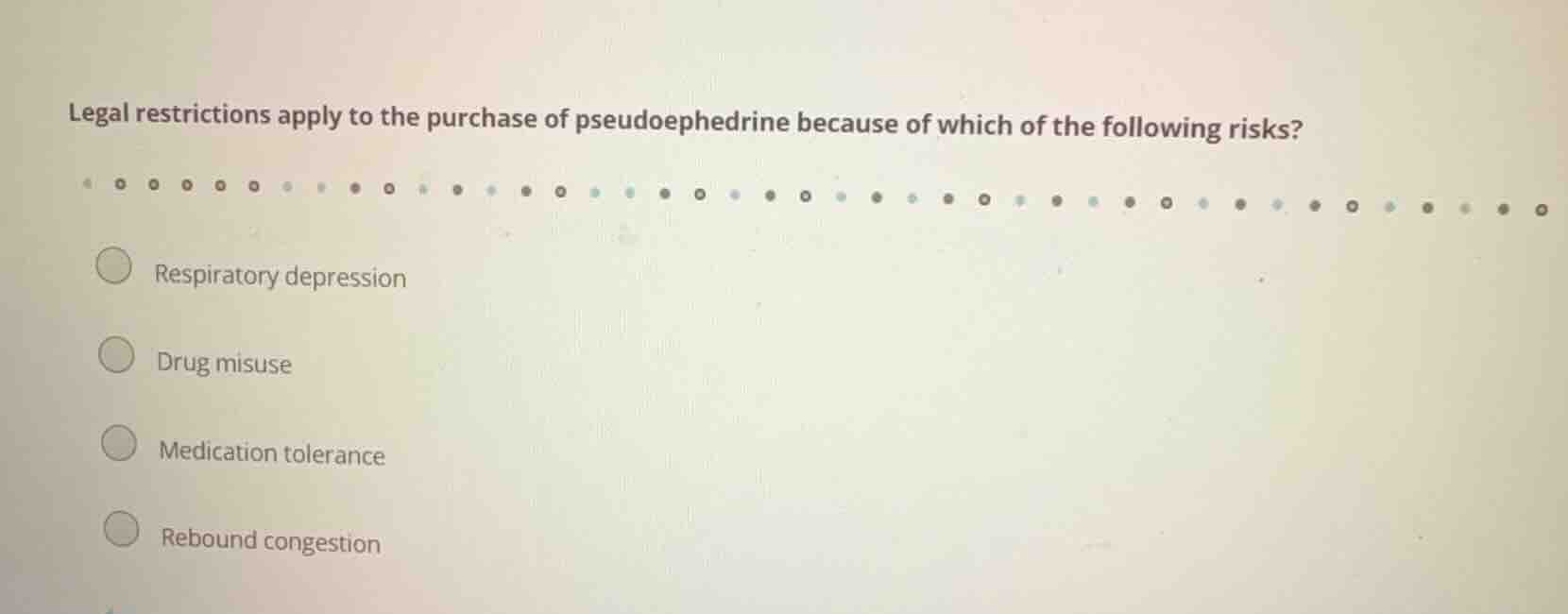 legal restrictions apply to the purchase of pseudoephedrine because of …