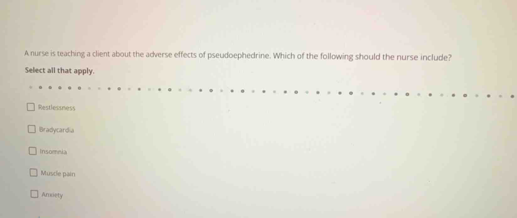a nurse is teaching a client about the adverse effects of pseudoephedri…