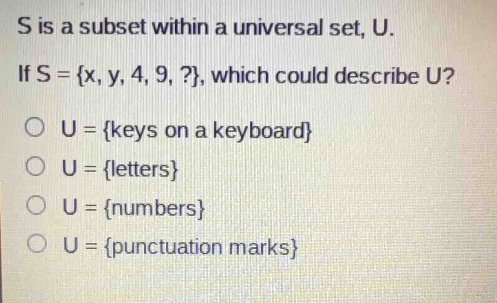 s is a subset within a universal set, u. if s = {x, y, 4, 9,?}, which c…