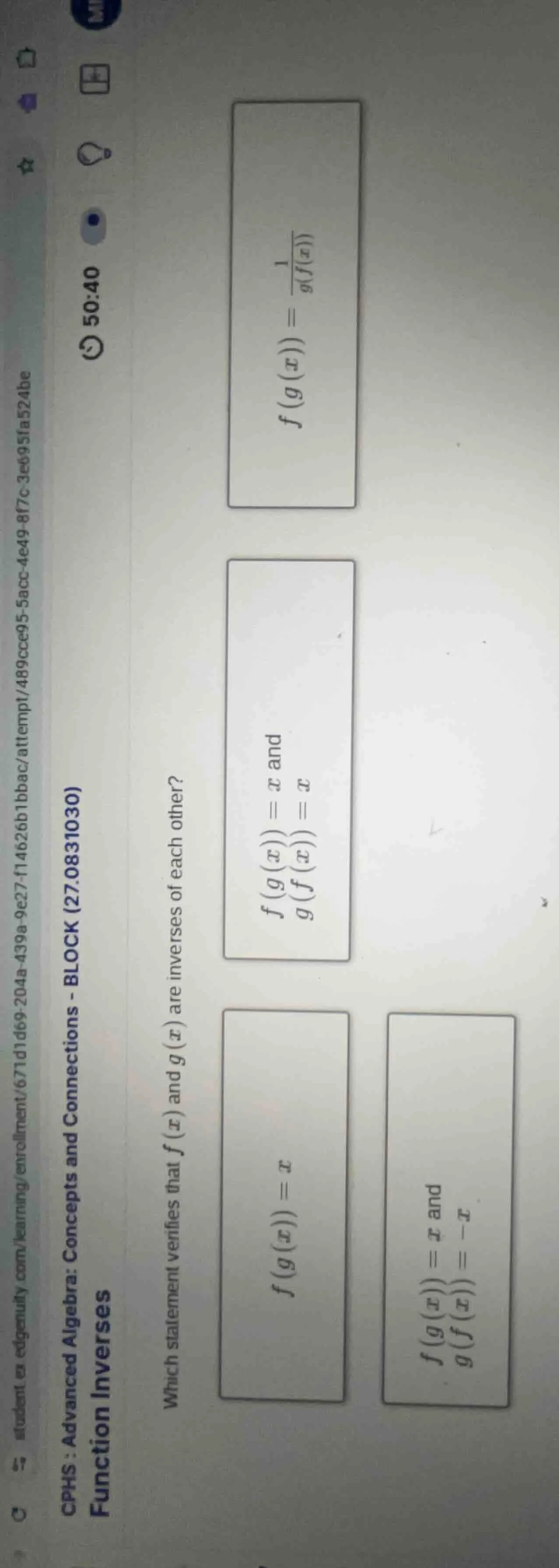 which statement verifies that ( f(x) ) and ( g(x) ) are inverses of eac…