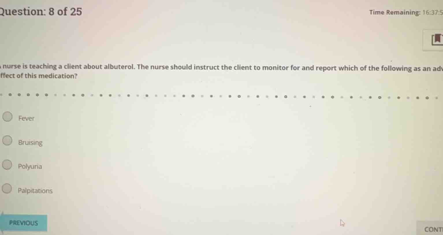 question: 8 of 25 time remaining: 16:37:5 a nurse is teaching a client …