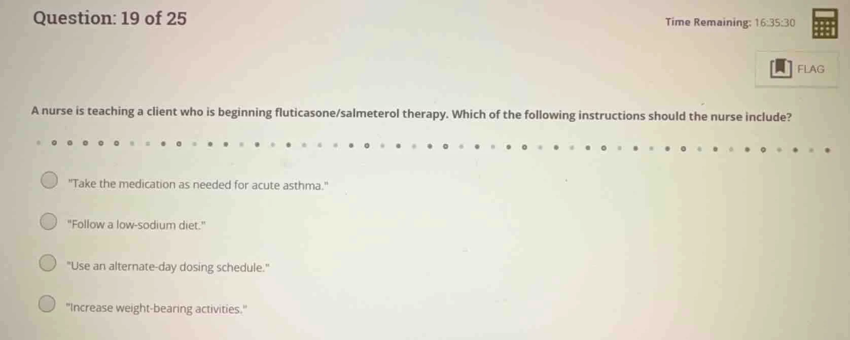 question: 19 of 25 time remaining: 16:35:30 flag a nurse is teaching a …