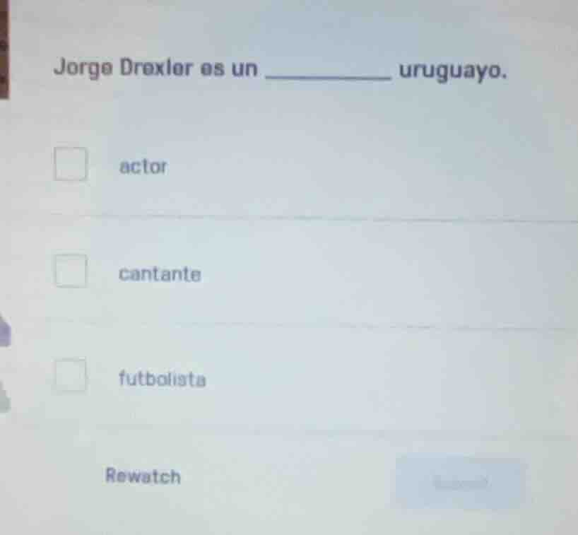 jorge drexler es un ______ uruguayo. actor cantante futbolista rewatch
