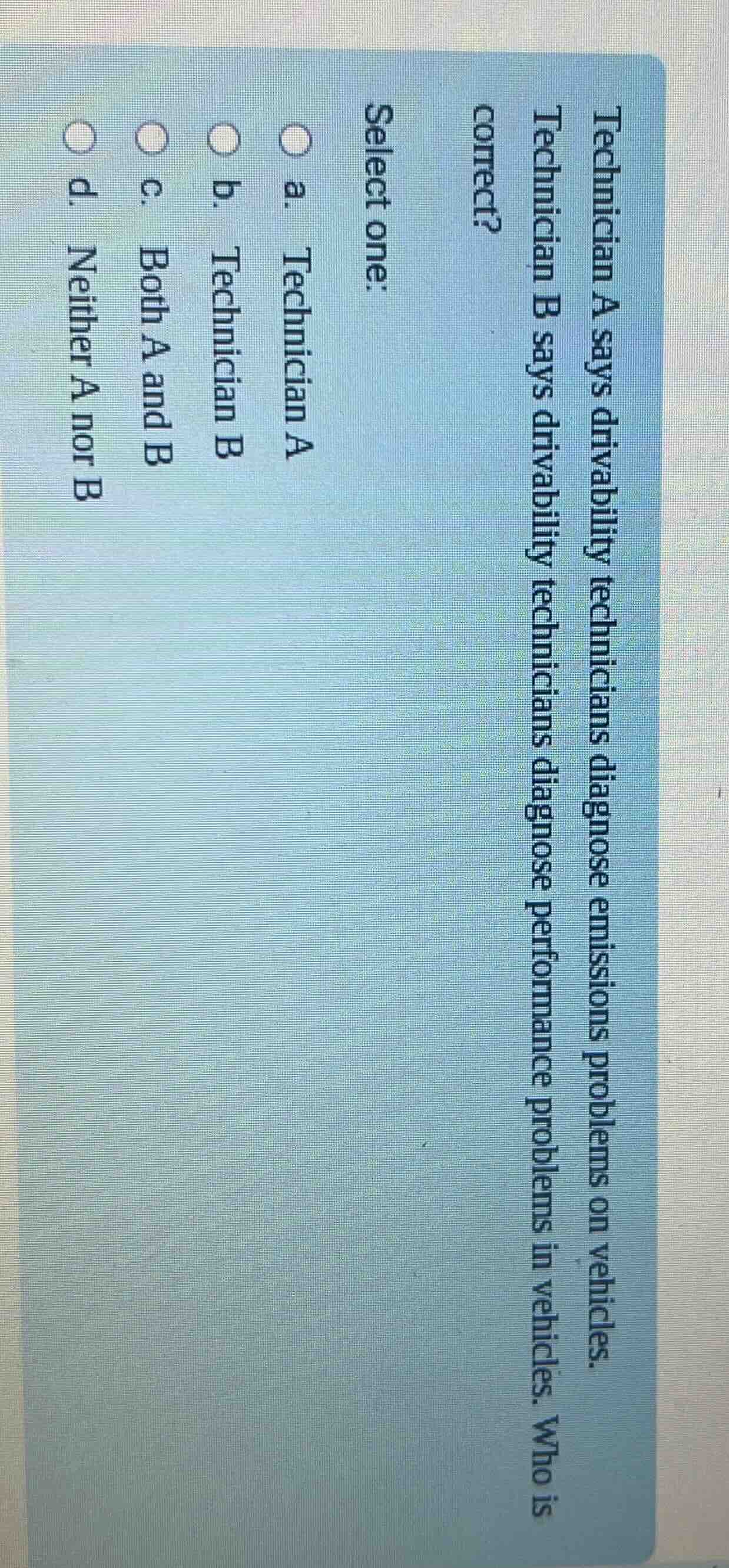 technician a says drivability technicians diagnose emissions problems o…