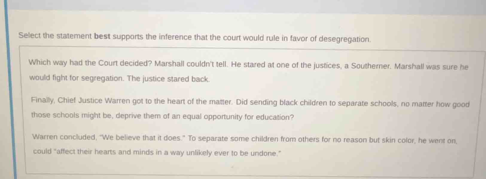 select the statement best supports the inference that the court would r…