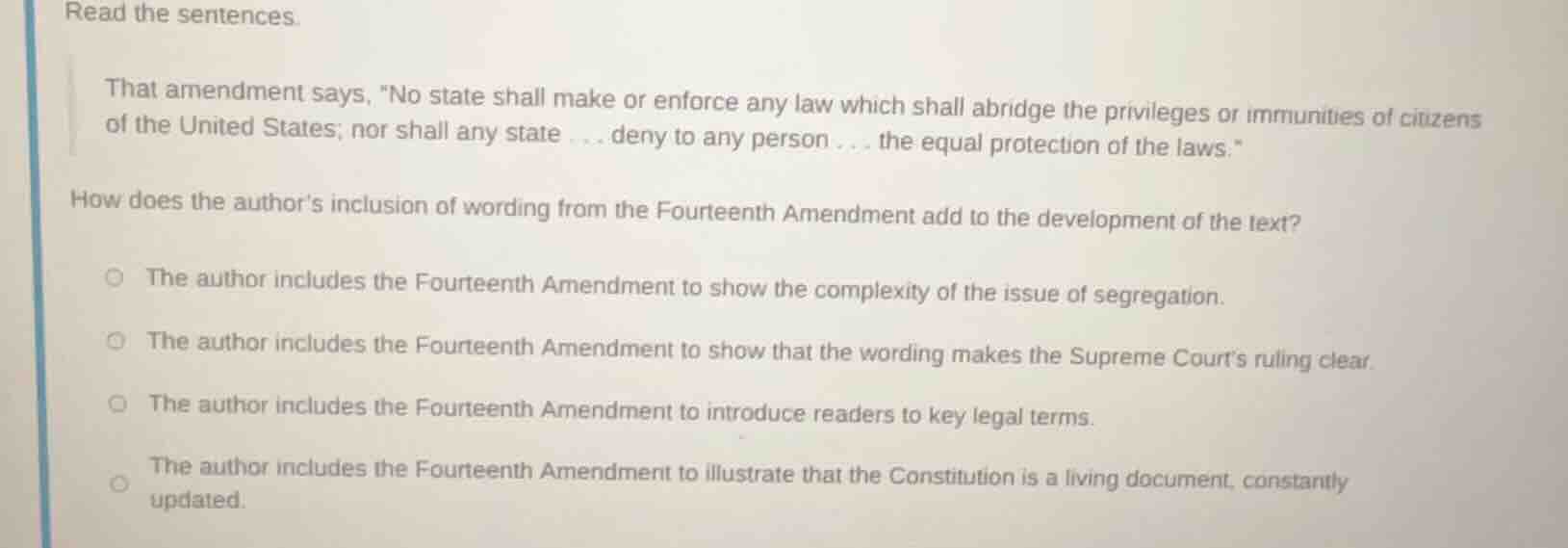 read the sentences. that amendment says, o state shall make or enforce …