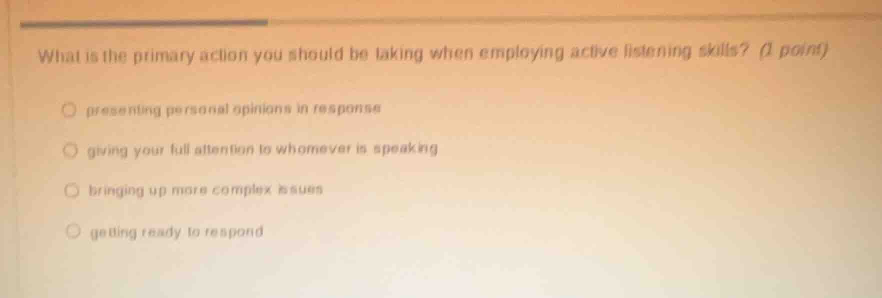 what is the primary action you should be taking when employing active l…
