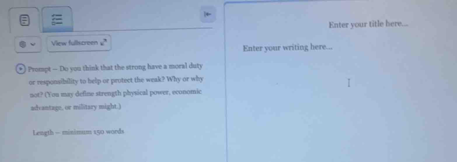 prompt -- do you think that the strong have a moral duty or responsibil…