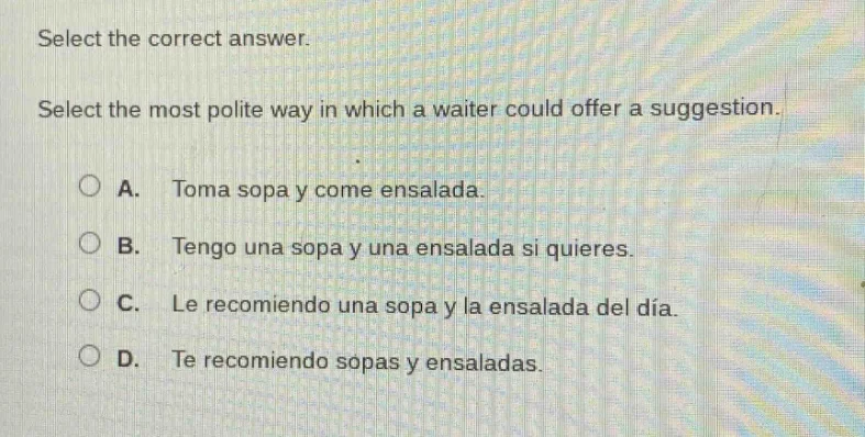 select the correct answer. select the most polite way in which a waiter…