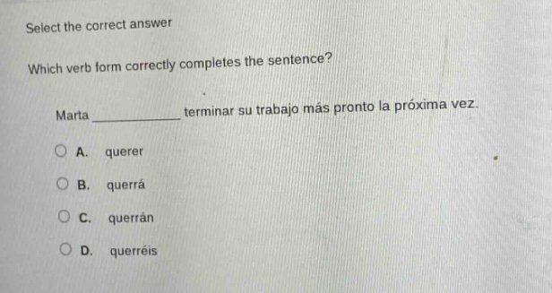 select the correct answer which verb form correctly completes the sente…