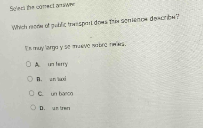 select the correct answer which mode of public transport does this sent…