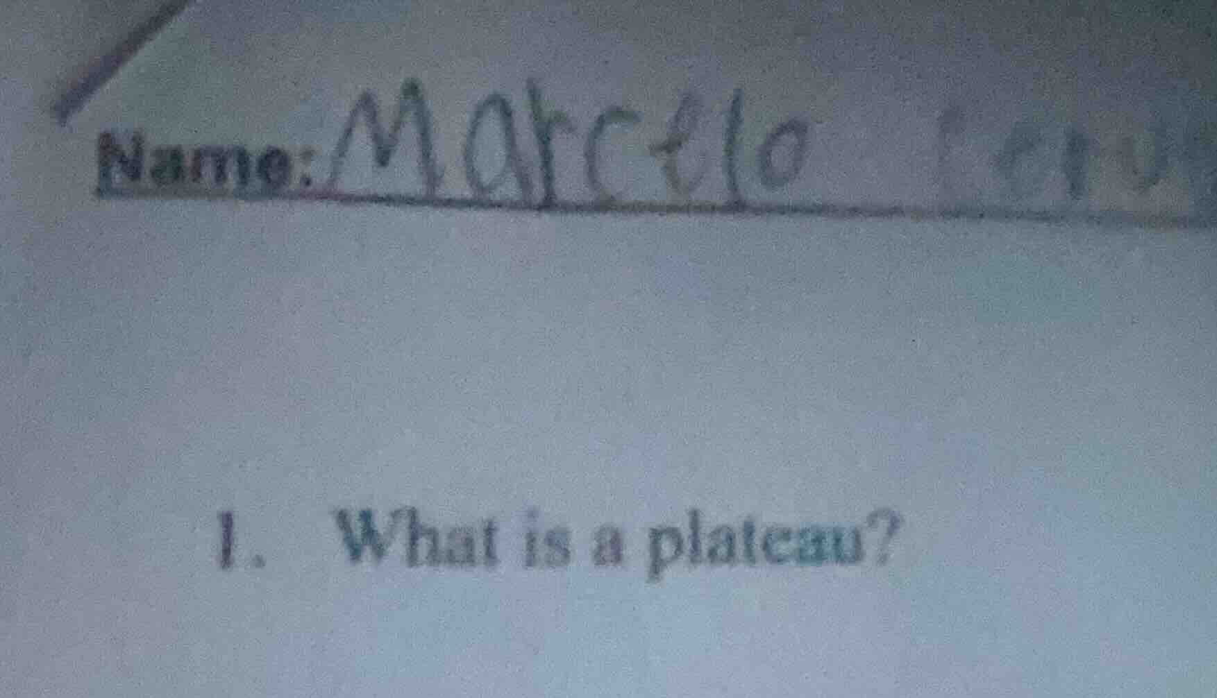 name: marcello 1. what is a plateau?