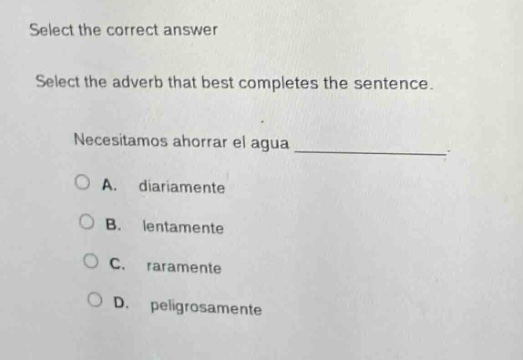 select the correct answer select the adverb that best completes the sen…
