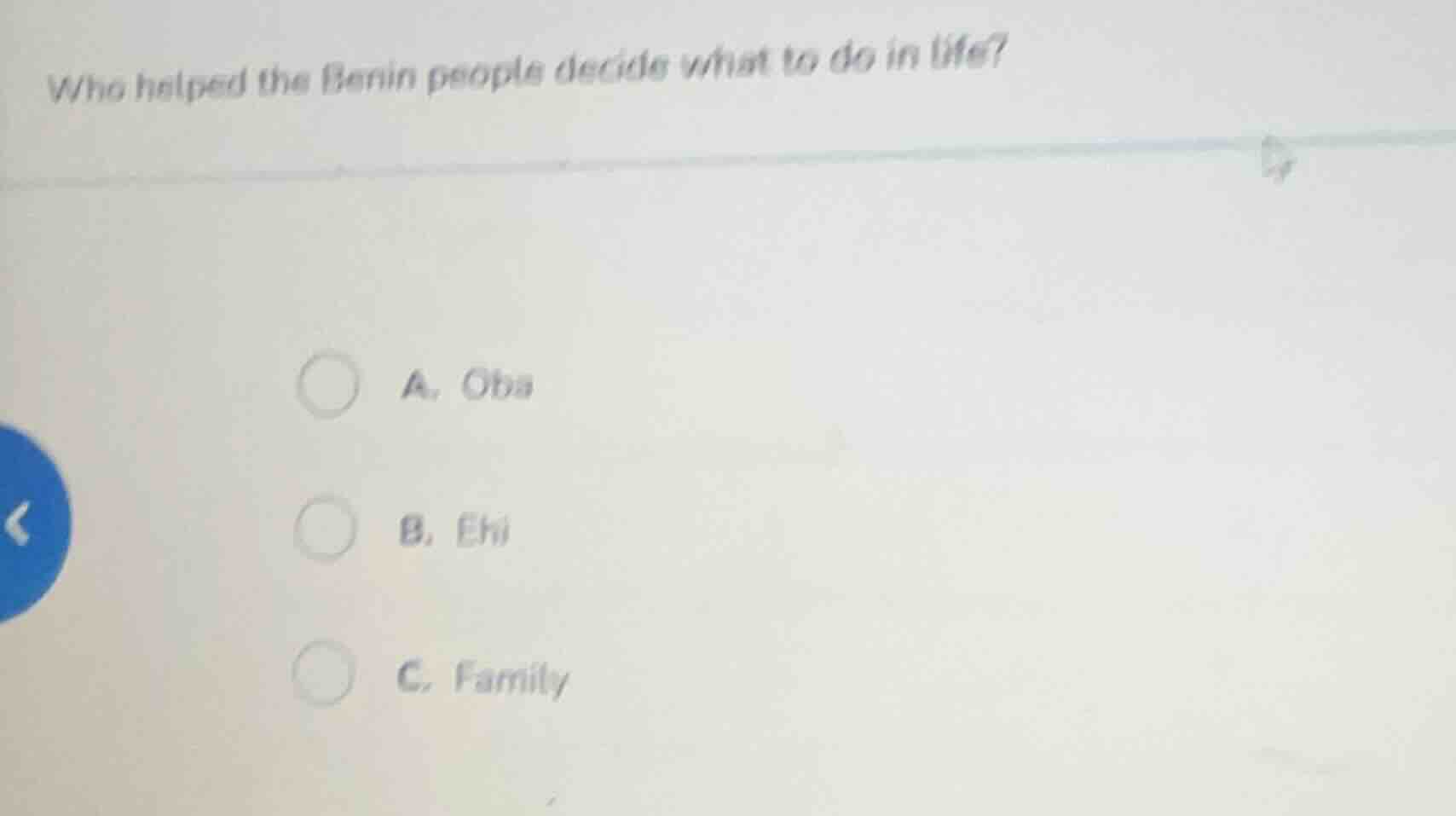 who helped the benin people decide what to do in life? a. oba b. ehi c.…