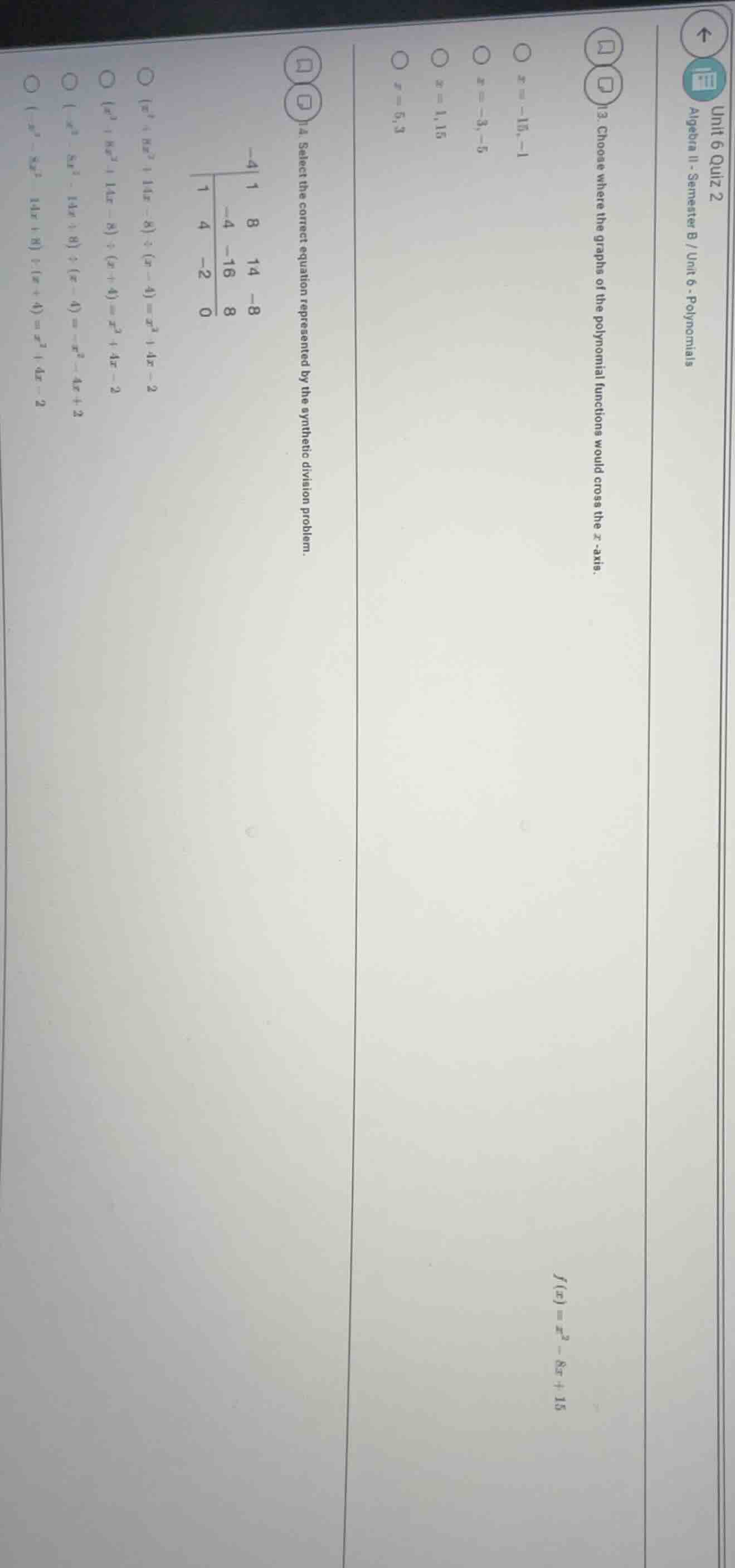 13. choose where the graphs of the polynomial functions would cross the…