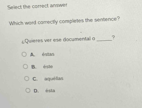select the correct answer which word correctly completes the sentence? …