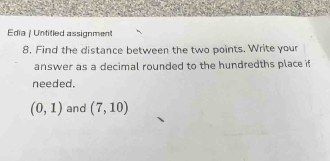 edia | untitled assignment 8. find the distance between the two points.…