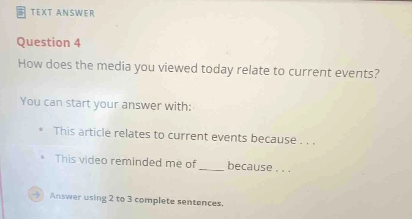 text answer question 4 how does the media you viewed today relate to cu…