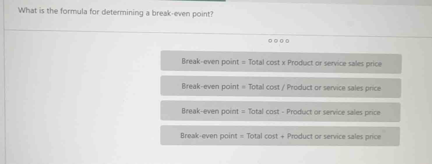 what is the formula for determining a break - even point? break - even …