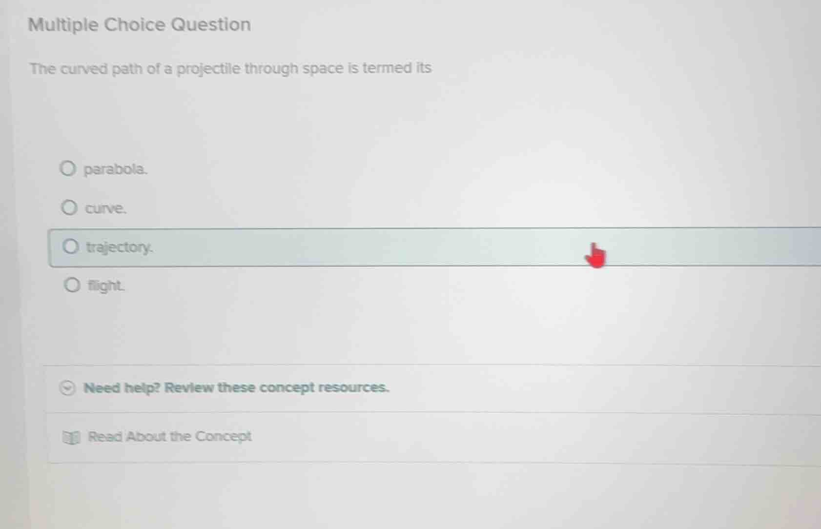 multiple choice question the curved path of a projectile through space …