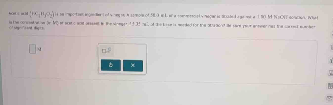 acetic acid ($ce{hc_{2}h_{3}o_{2}}$) is an important ingredient of vine…