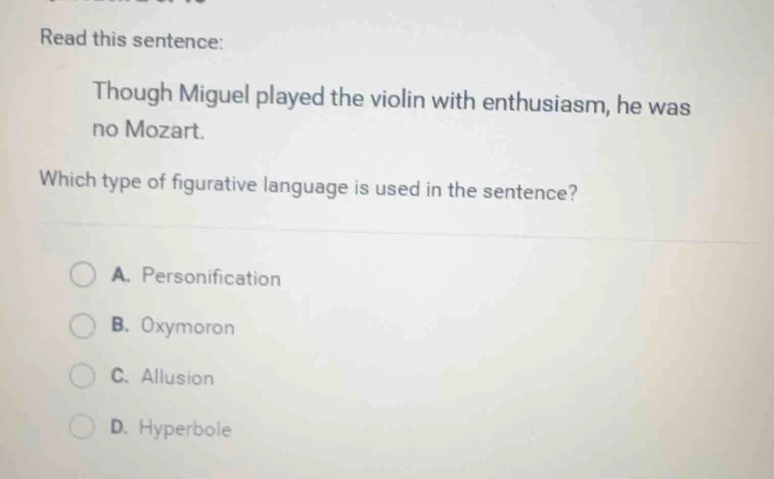 read this sentence: though miguel played the violin with enthusiasm, he…