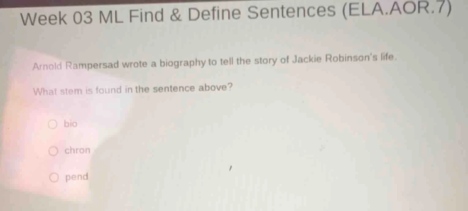 week 03 ml find & define sentences (ela.aor.7) arnold rampersad wrote a…