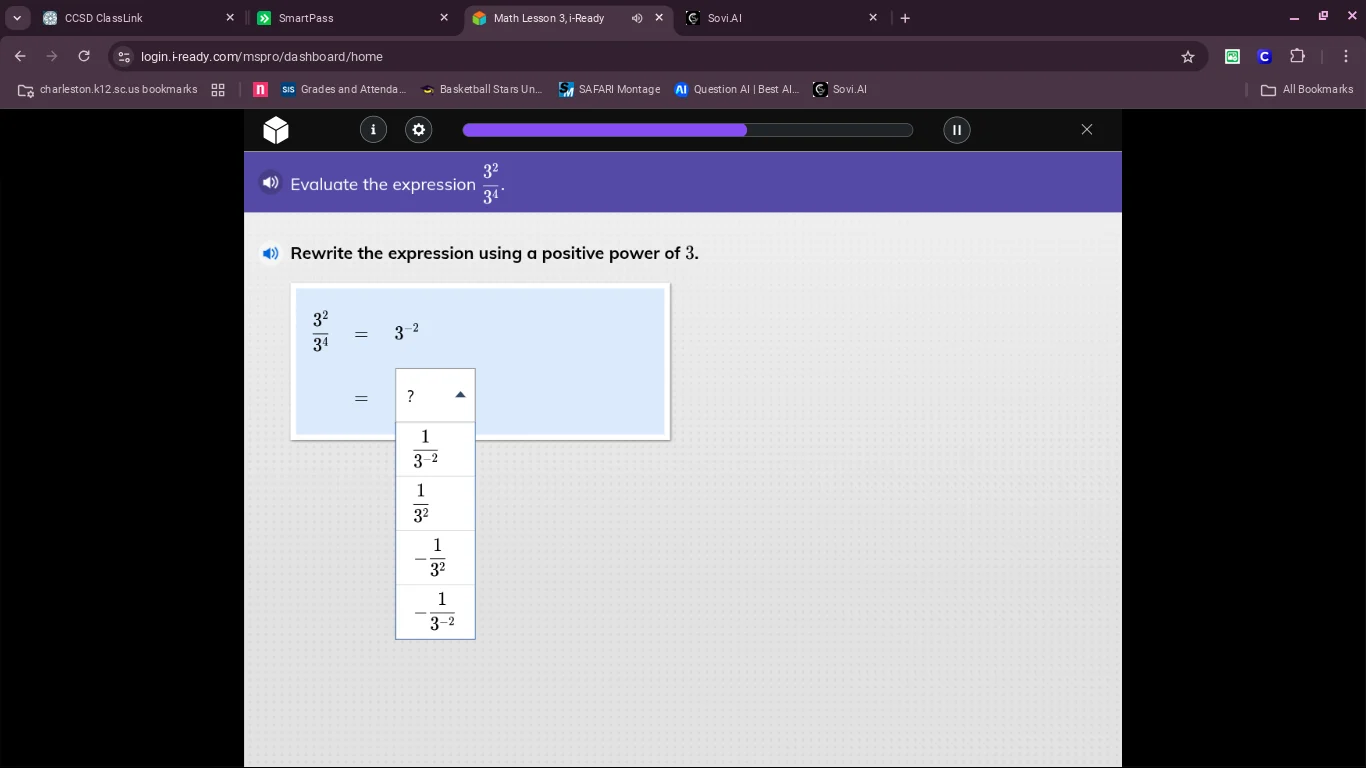 evaluate the expression \\(\frac{3^2}{3^4}\\). rewrite the expression u…