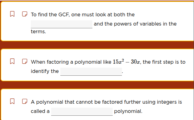 to find the gcf, one must look at both the and the powers of variables …