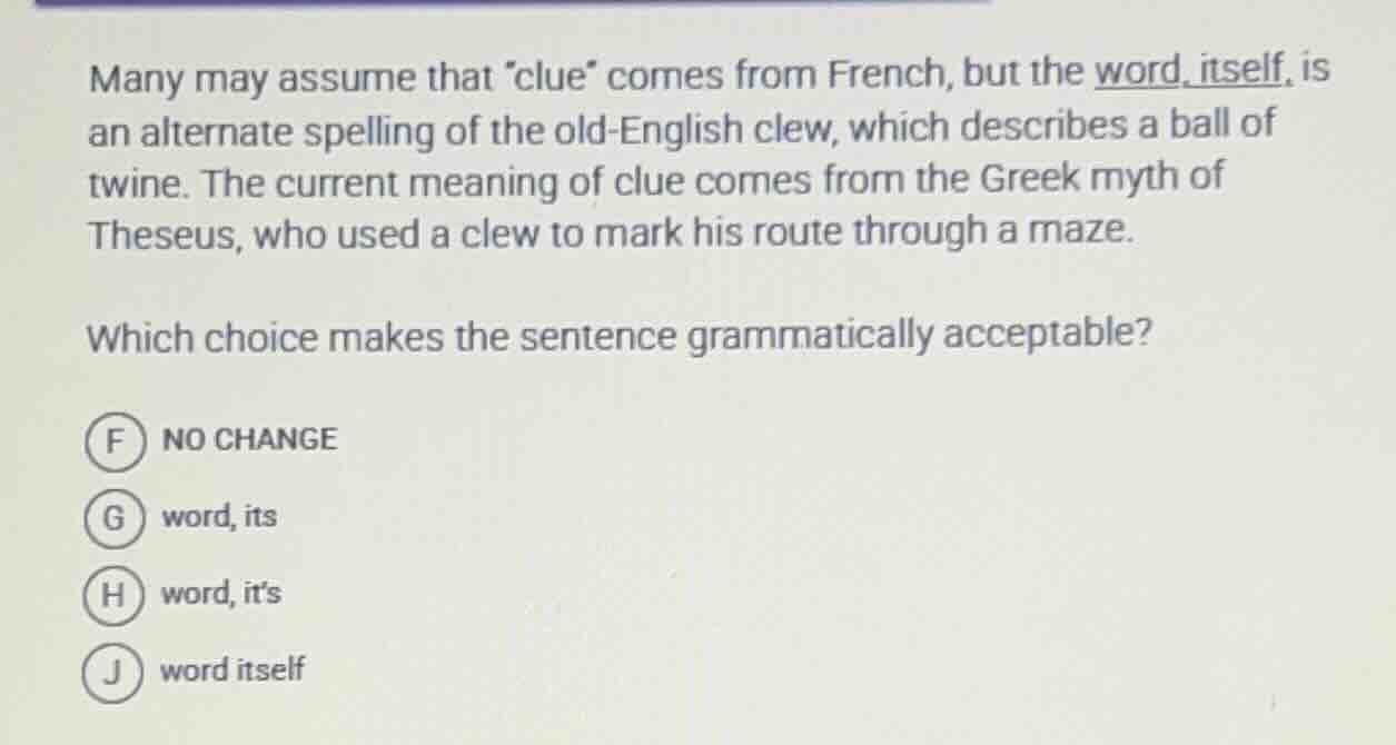 many may assume that clue comes from french, but the word, itself, is a…