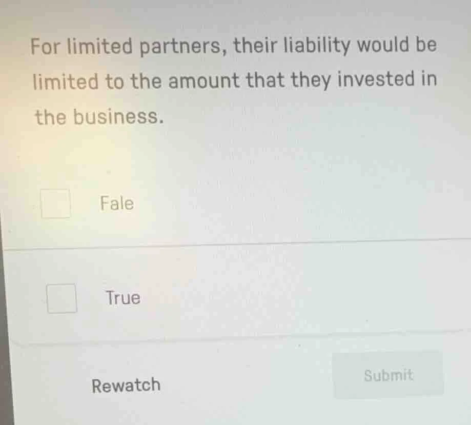 for limited partners, their liability would be limited to the amount th…