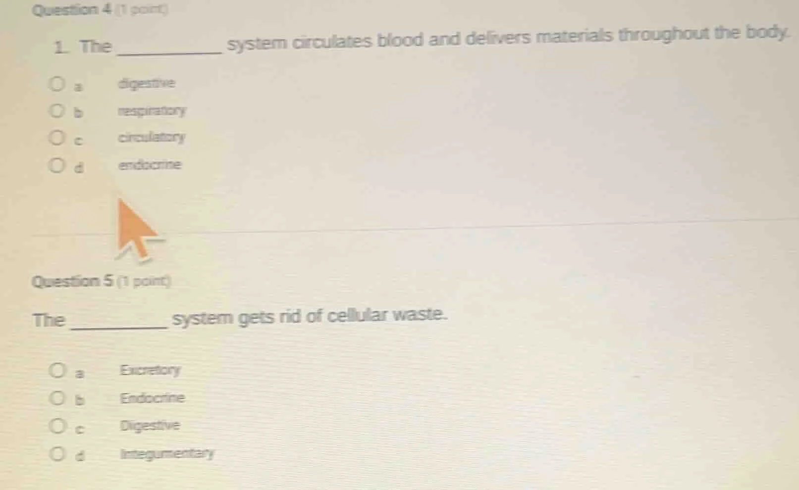 question 4 (1 point) 1. the _______ system circulates blood and deliver…
