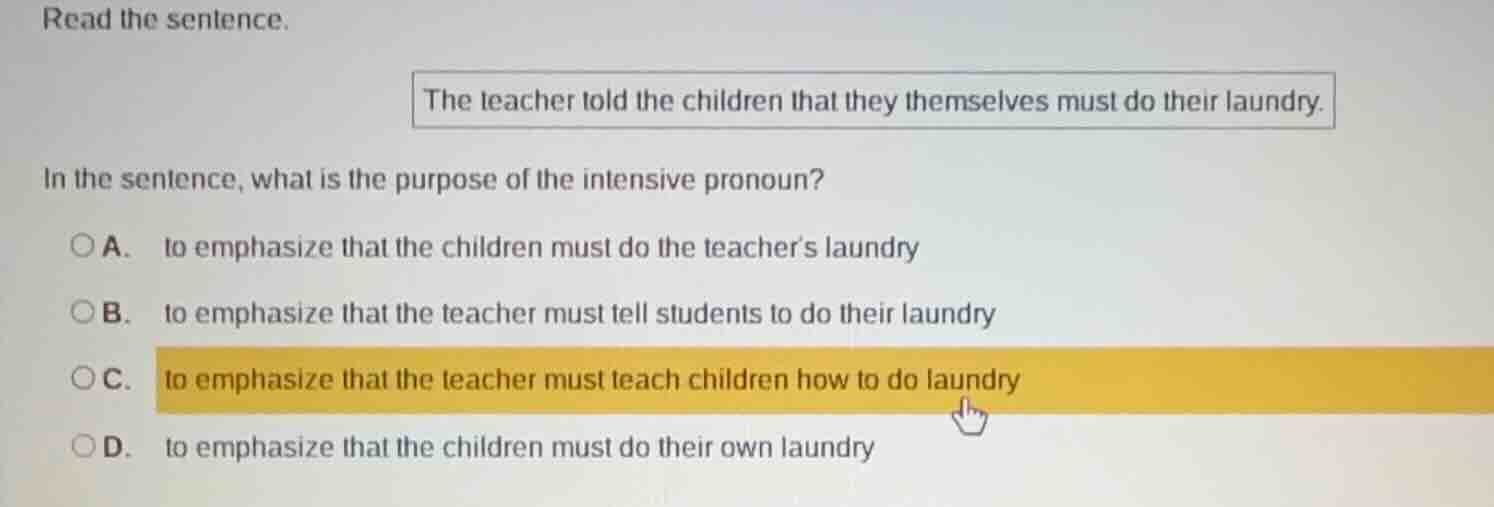 read the sentence. the teacher told the children that they themselves m…