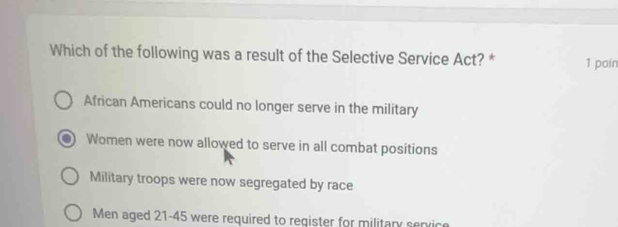 which of the following was a result of the selective service act? * afr…