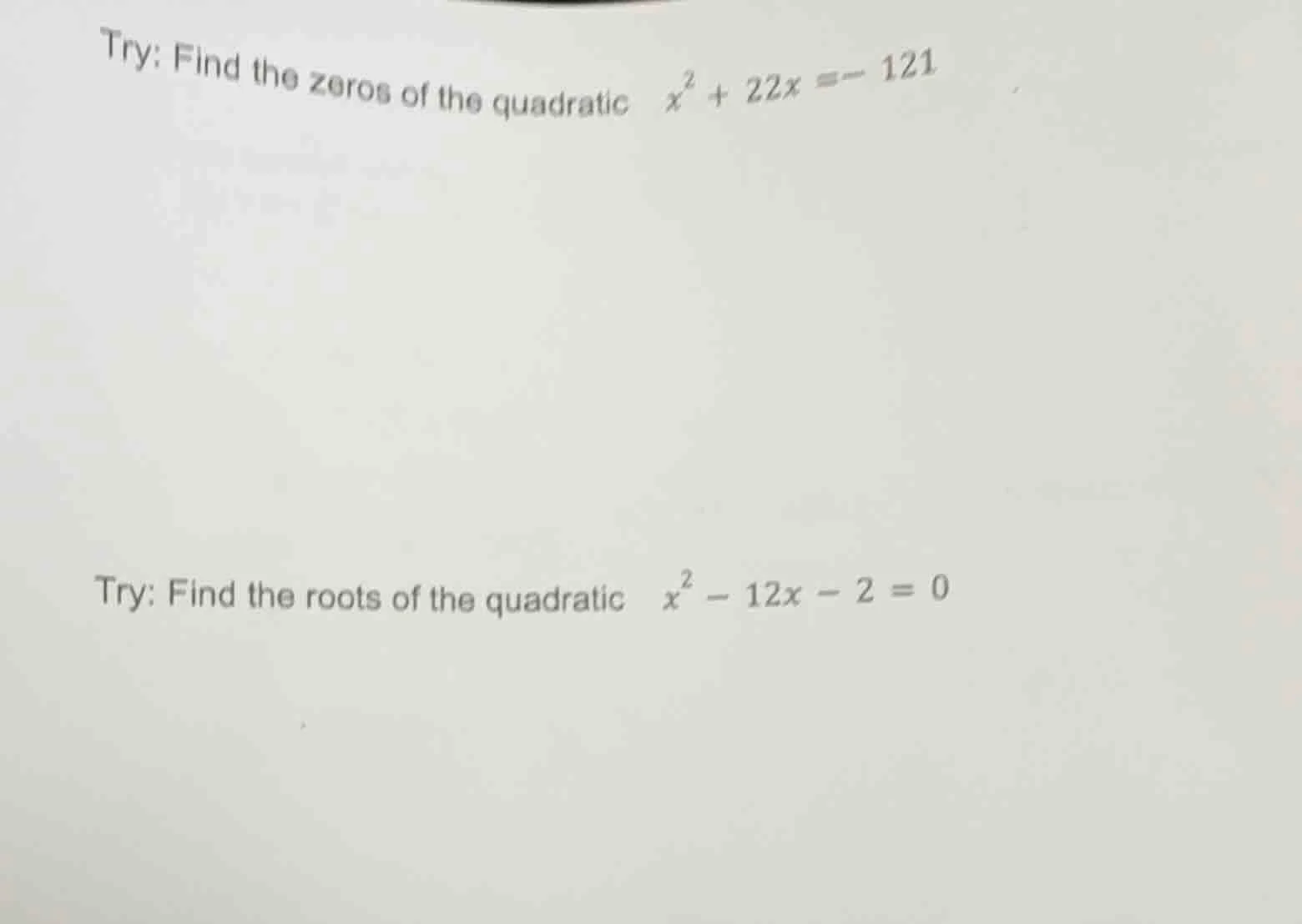 try: find the zeros of the quadratic $x^2 + 22x = -121$ try: find the r…