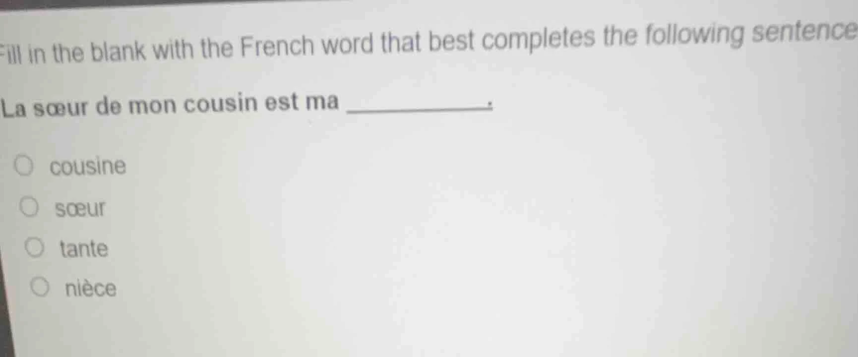 fill in the blank with the french word that best completes the followin…