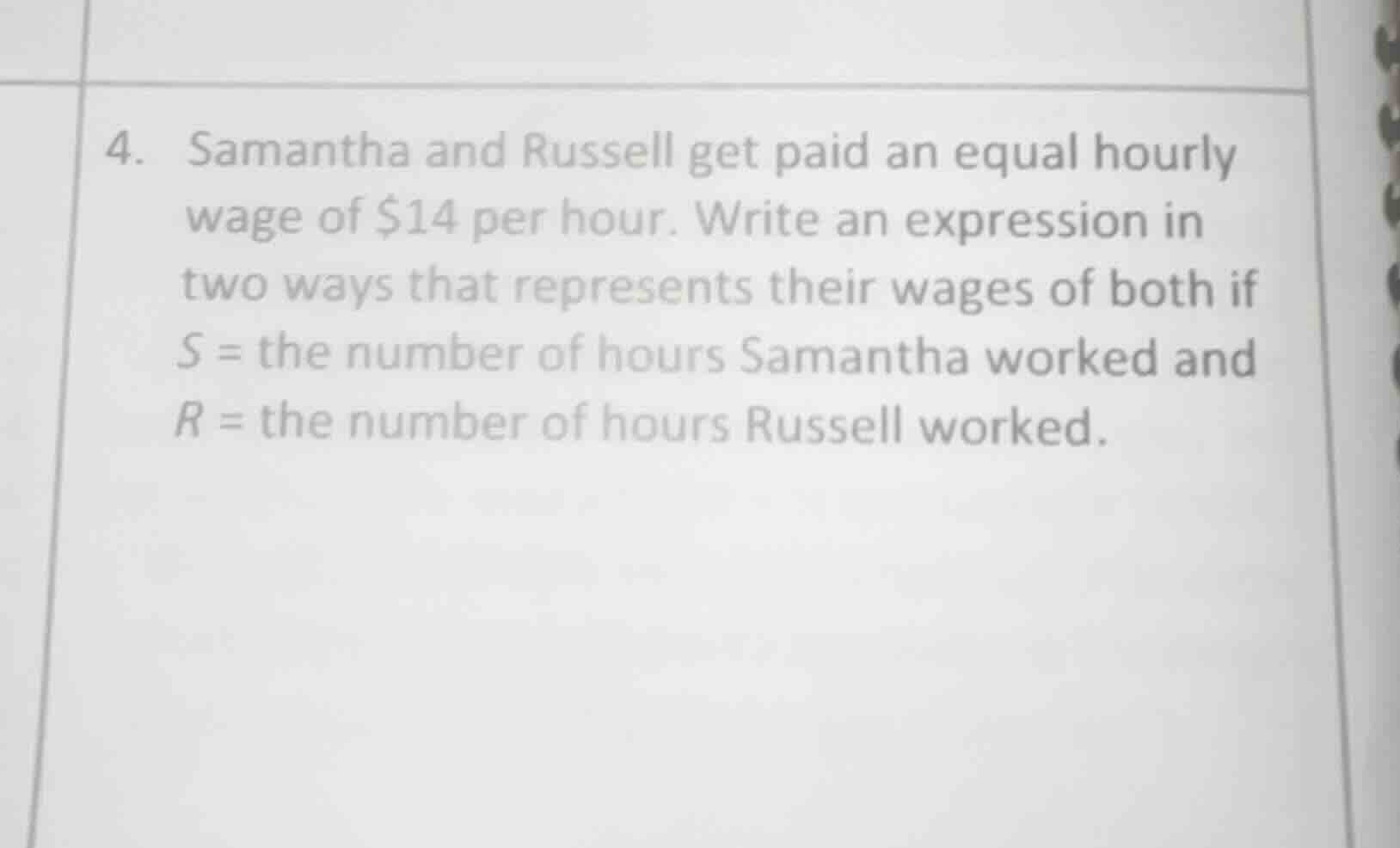 4. samantha and russell get paid an equal hourly wage of $14 per hour. …