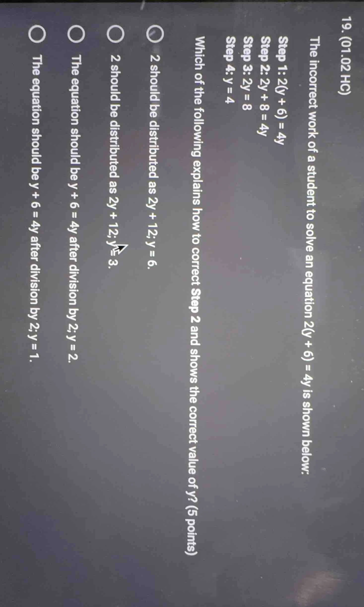 19. (01.02 hc) the incorrect work of a student to solve an equation ( 2…