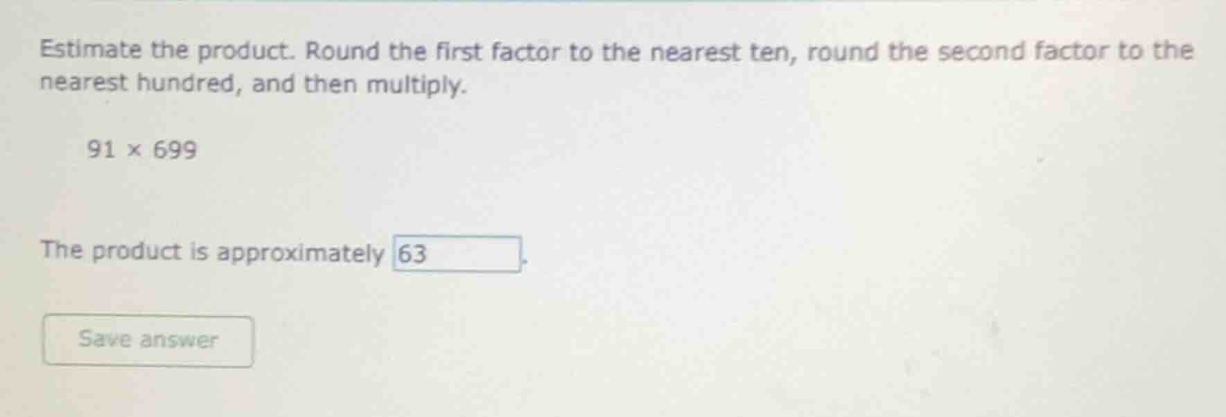 estimate the product. round the first factor to the nearest ten, round …
