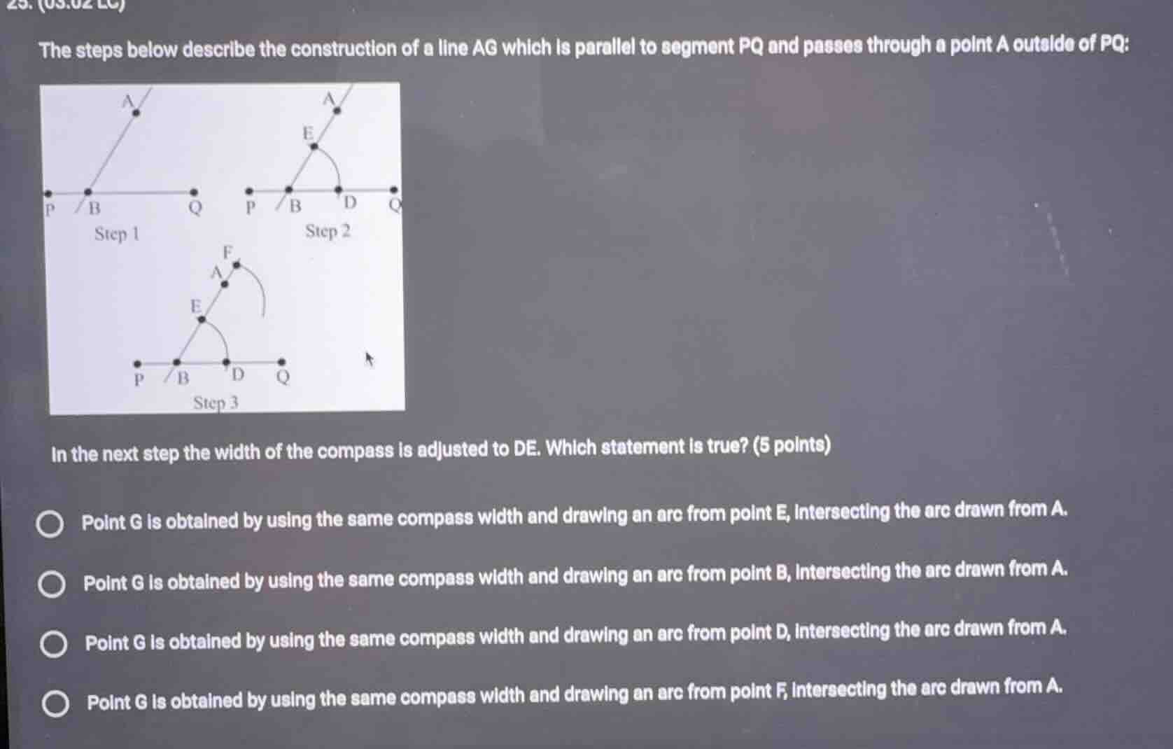the steps below describe the construction of a line ag which is paralle…