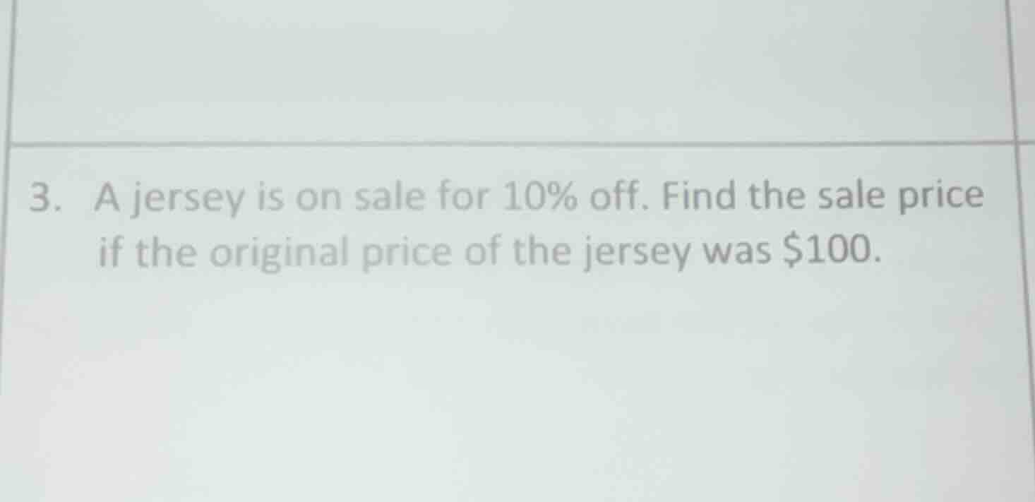 3. a jersey is on sale for 10% off. find the sale price if the original…
